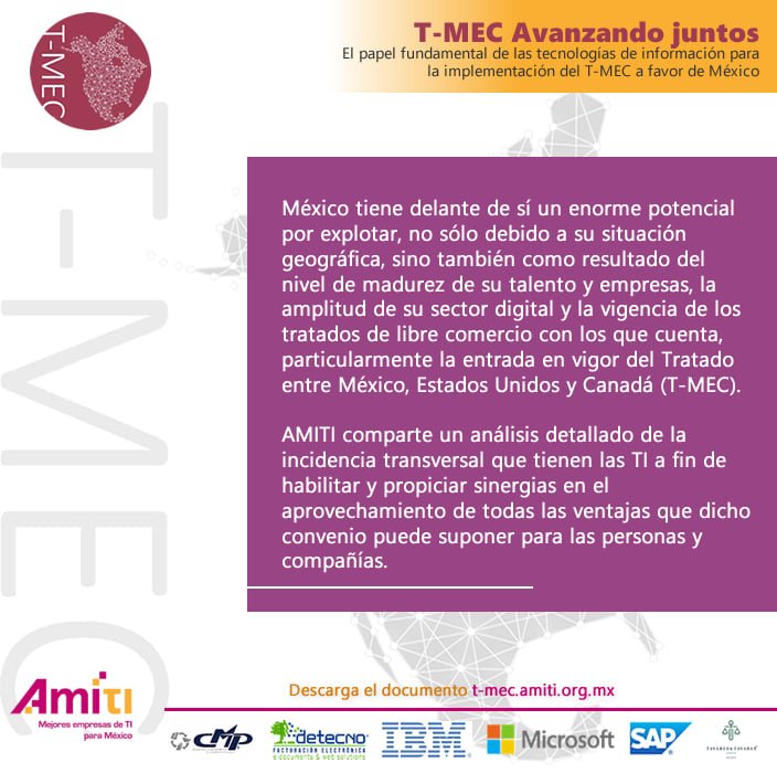 "T-MEC Avanzando juntos" - El papel fundamental de las tecnologías de información para la implementación del T-MEC a favor de México